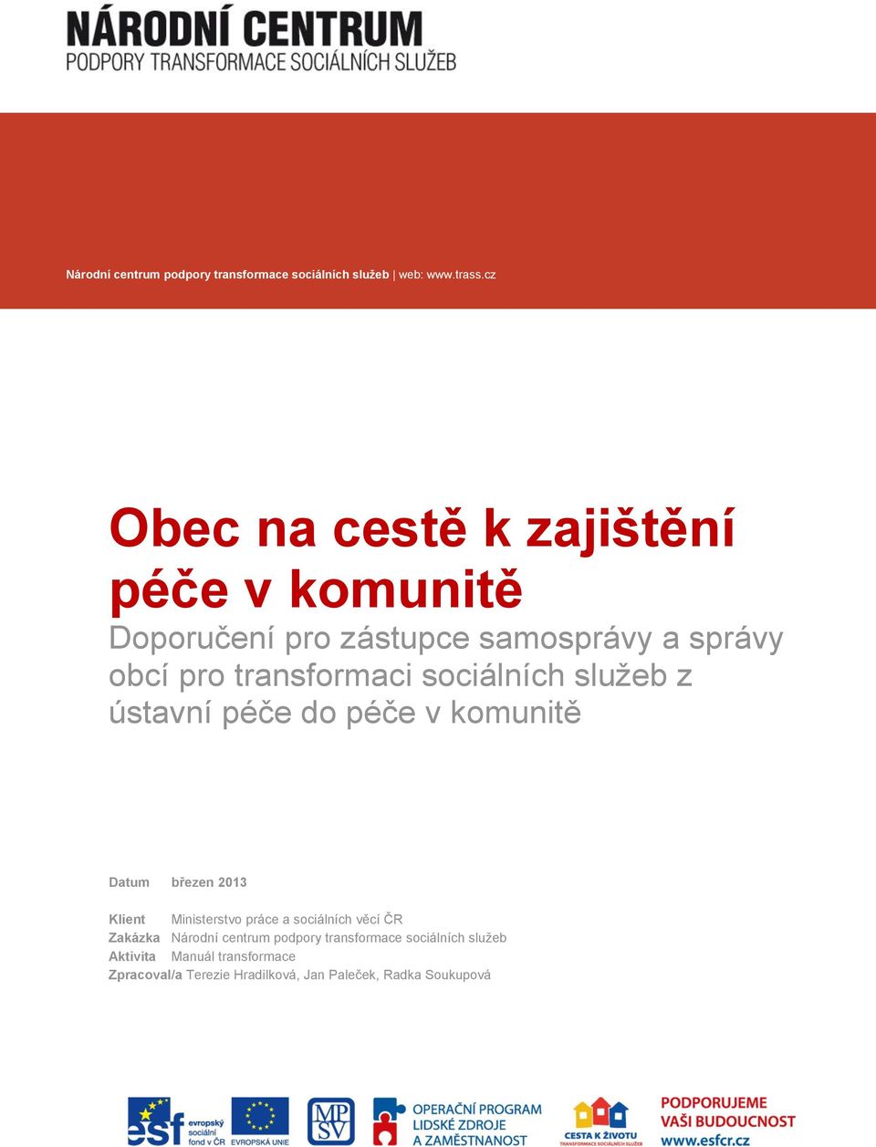 správy obcí pro transformaci sociálních služeb z ústavní péče do péče v komunitě