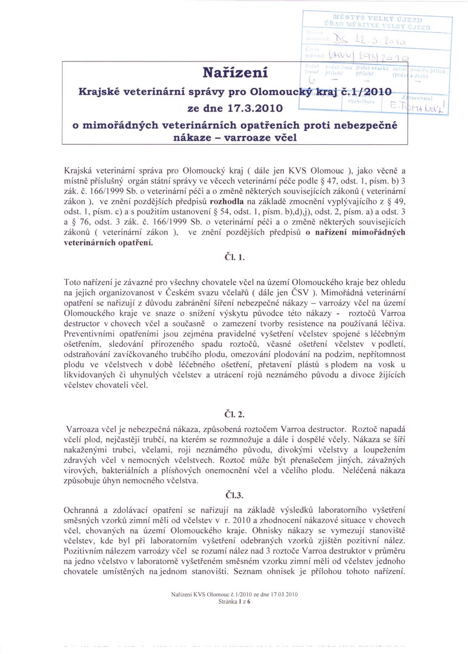 správy ve věcech veterinární péče podle 47, odst. I, písmo b) 3 zák. č. 166/1999 Sb.