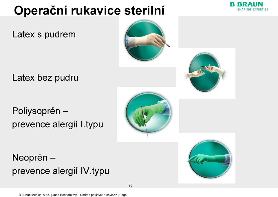 typu Neoprén prevence alergií IV.typu 19 B.