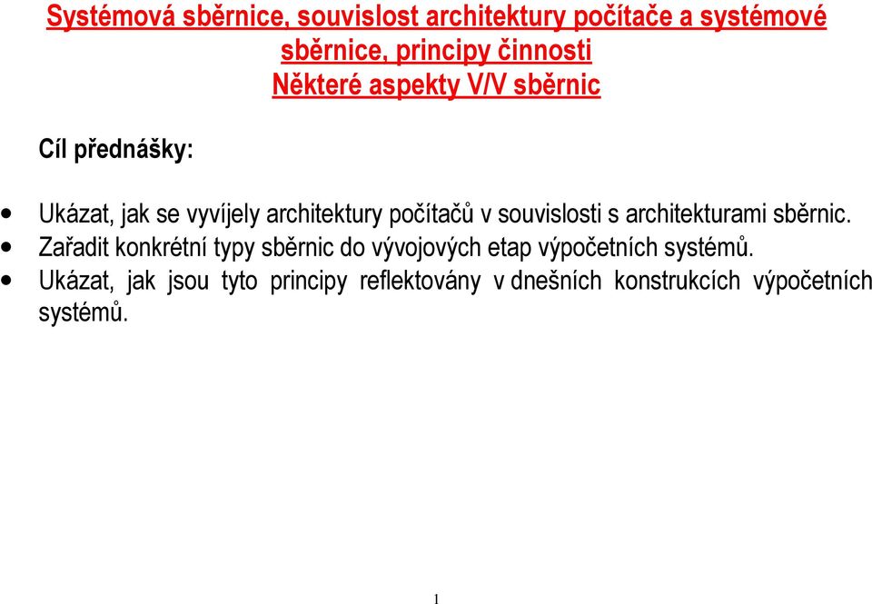 souvislosti s architekturami sběrnic.