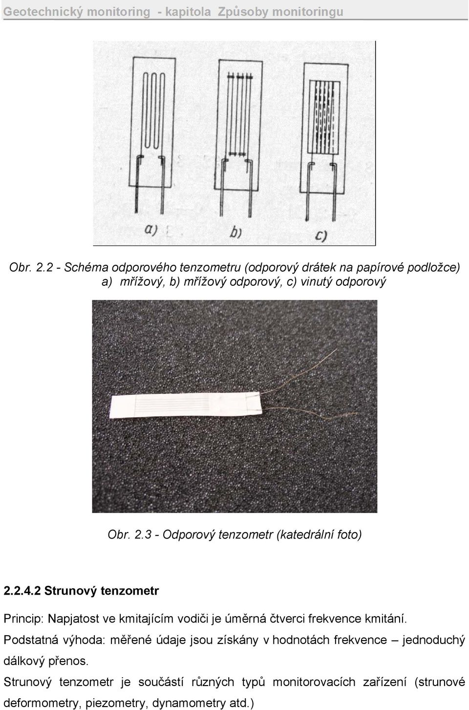 3 - Odporový tenzometr (katedrální foto) 2.2.4.