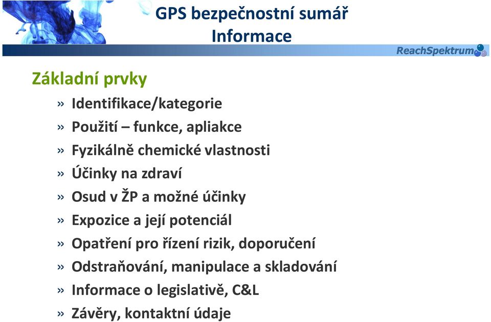 možnéúčinky» Expozice a její potenciál» Opatření pro řízení rizik, doporučení»