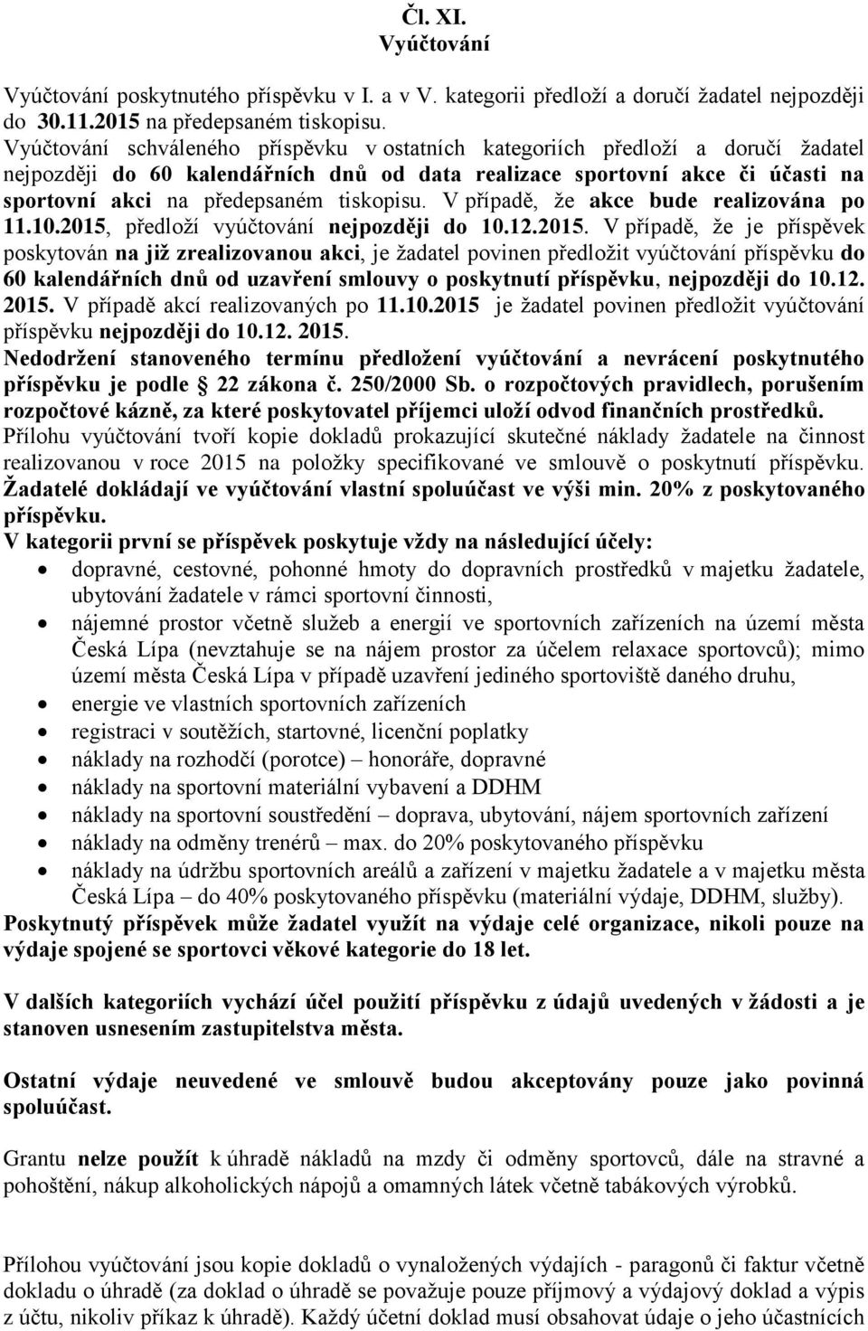 tiskopisu. V případě, že akce bude realizována po 11.10.2015,