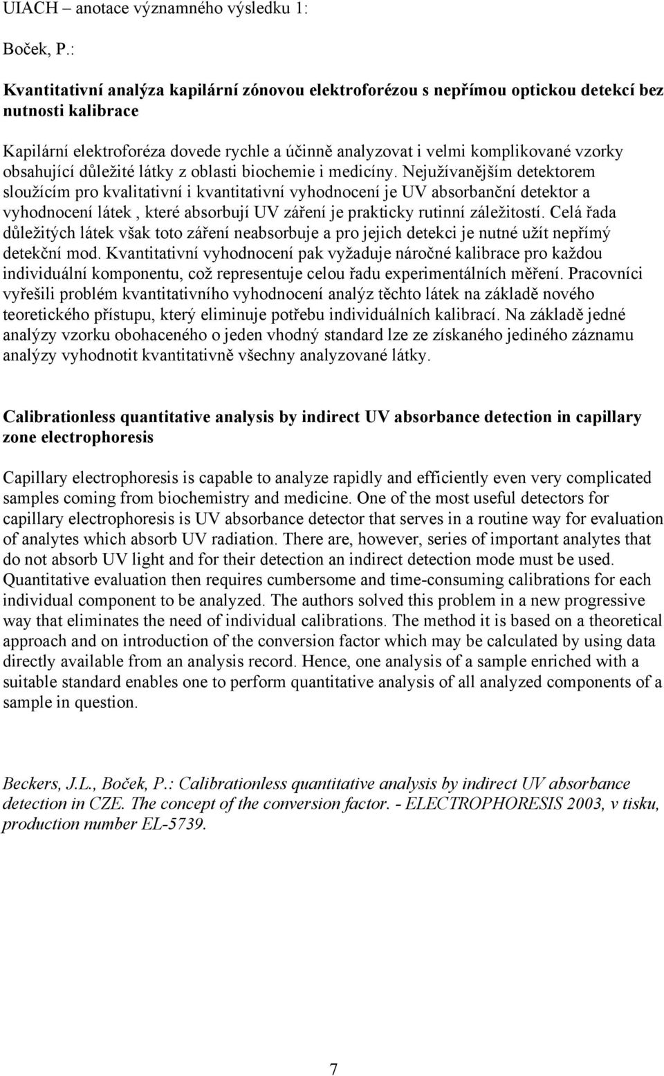 obsahující důležité látky z oblasti biochemie i medicíny.