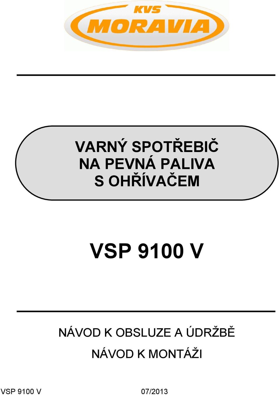 V NÁVOD K OBSLUZE A ÚDRŽBĚ