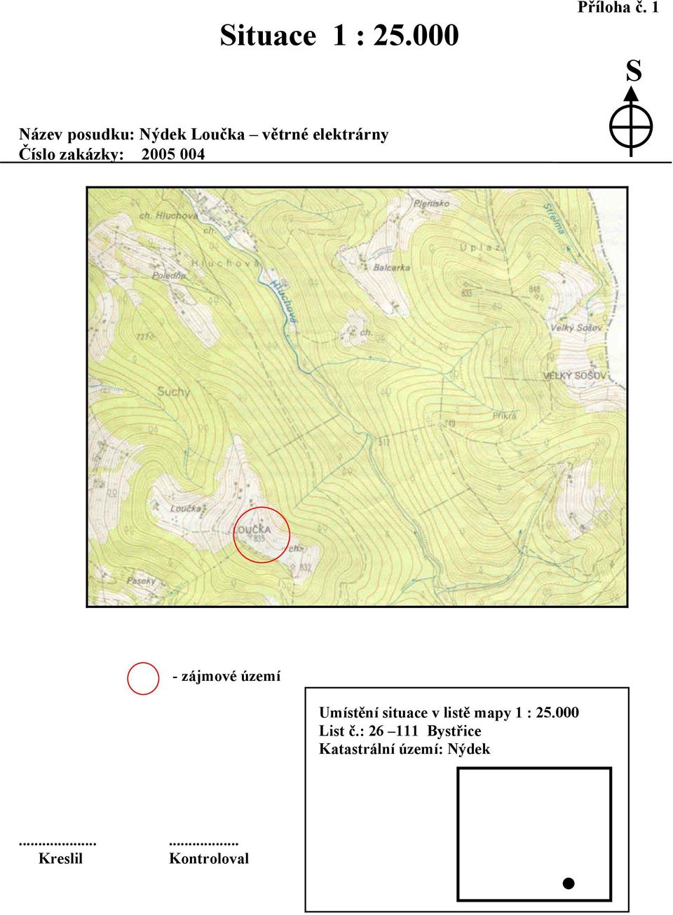 zakázky: 2005 004 - zájmové území Umístění situace v listě