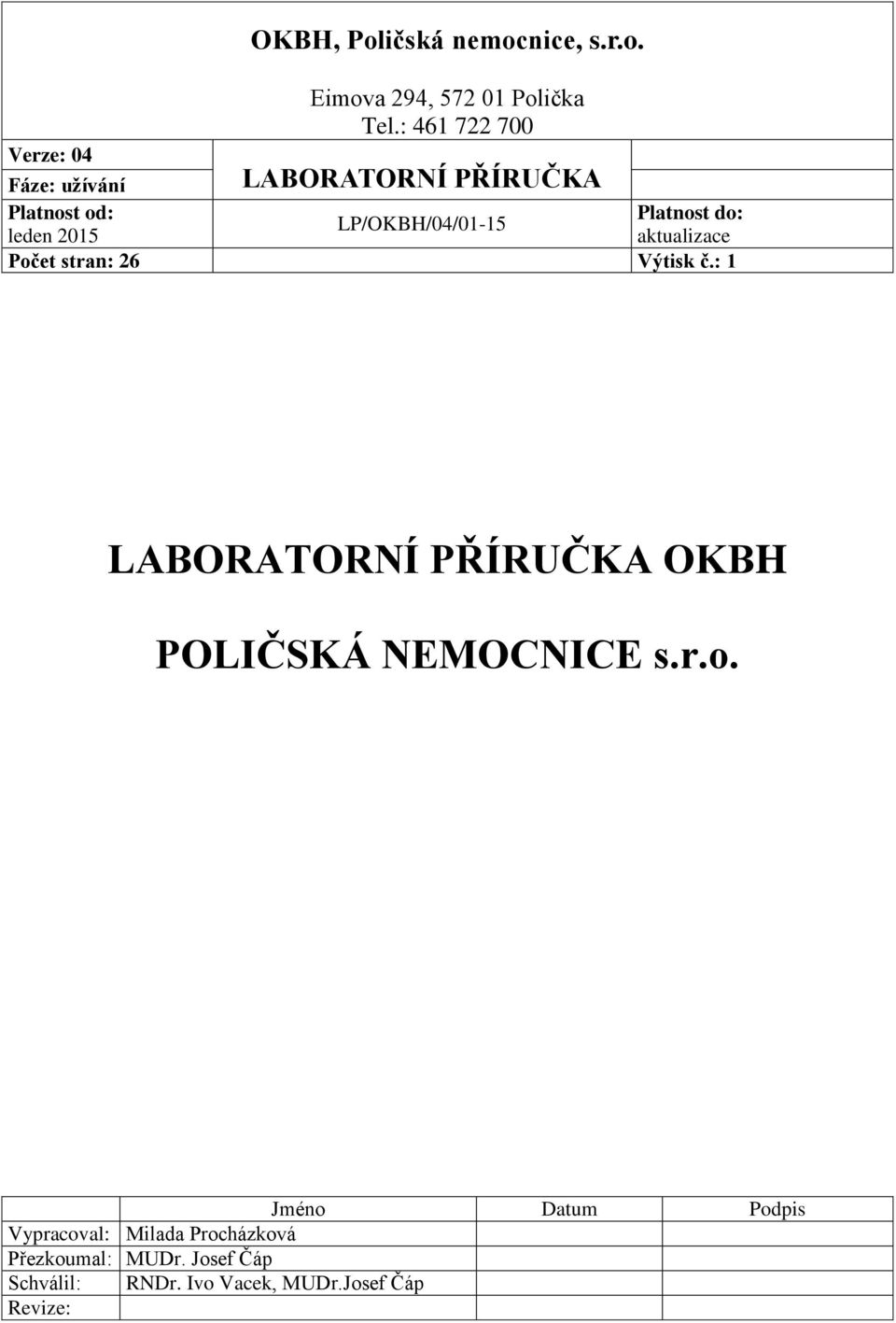 LP/OKBH/04/01-15 leden 2015 aktualizace Počet stran: 26 Výtisk č.