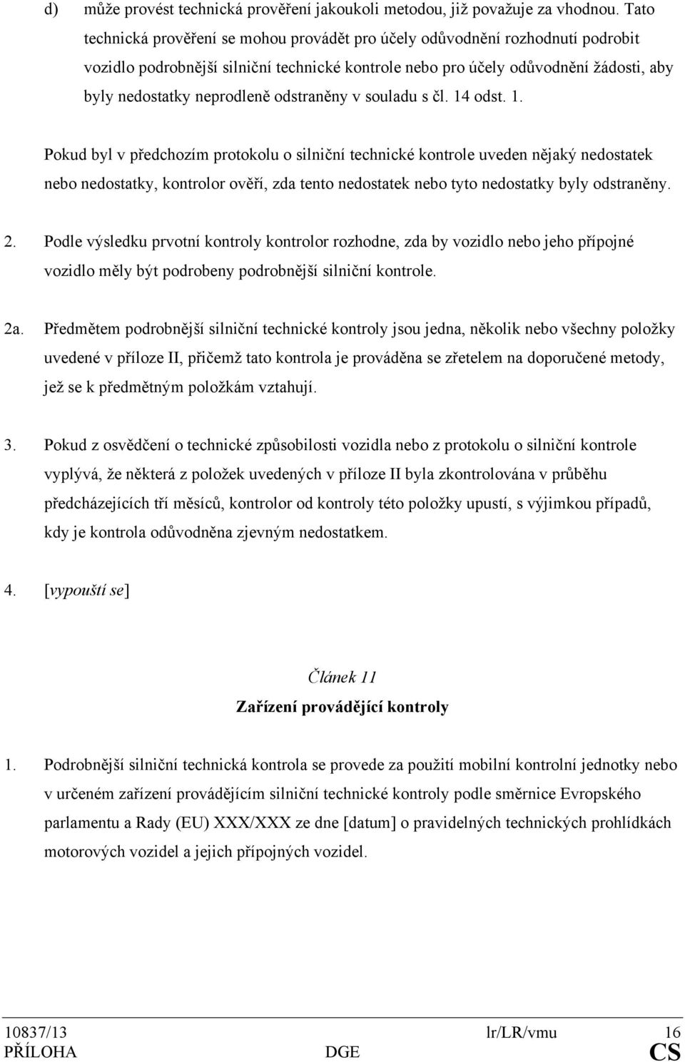 odstraněny v souladu s čl. 14