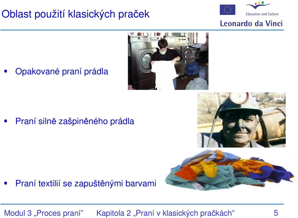 Praní textilií se zapuštěnými barvami Modul 3