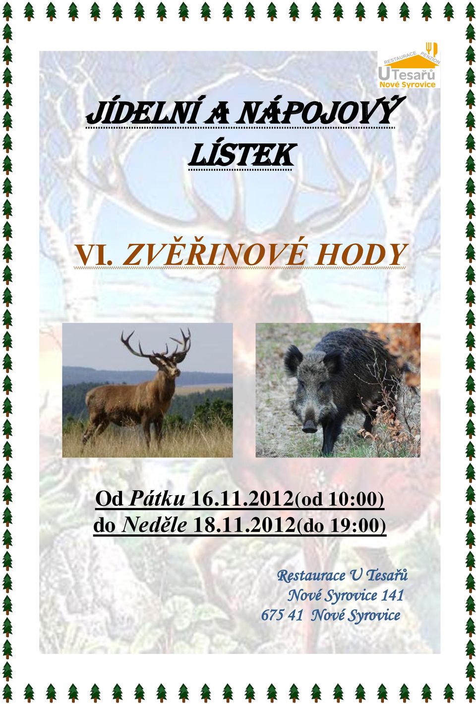 2012(od 10:00) do Neděle 18.11.