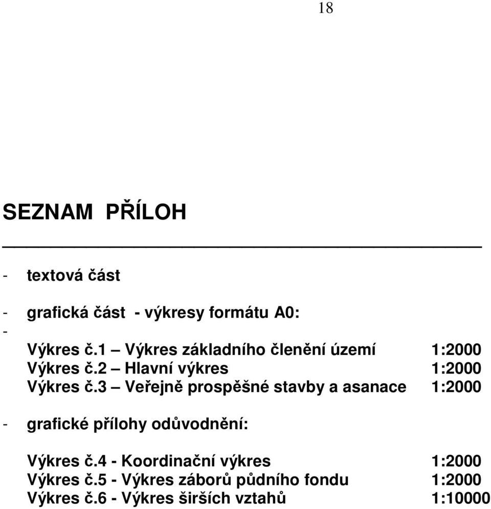 3 Veřejně prospěšné stavby a asanace 1:2000 - grafické přílohy odůvodnění: Výkres č.