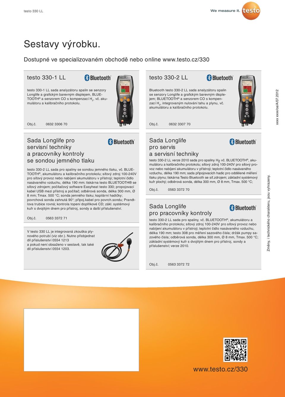 0632 3306 70 Bluetooth testo 330-2 LL sada analyzátoru spalin se senzory Longlife a grafickým barevným displejem; BLUETOOTH a senzorem CO s kompenzací H 2, integrovaným nulování tahu a plynu, vč.