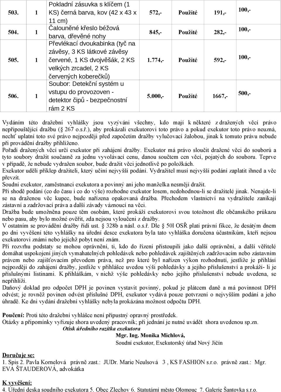 KS velkých zrcadel, 2 KS červených koberečků) Soubor: Detekční systém u vstupu do provozoven - detektor čipů - bezpečnostní rám 2 KS 572,- Použité 191,- 845,- Použité 282,- 1.774,- Použité 592,- 5.