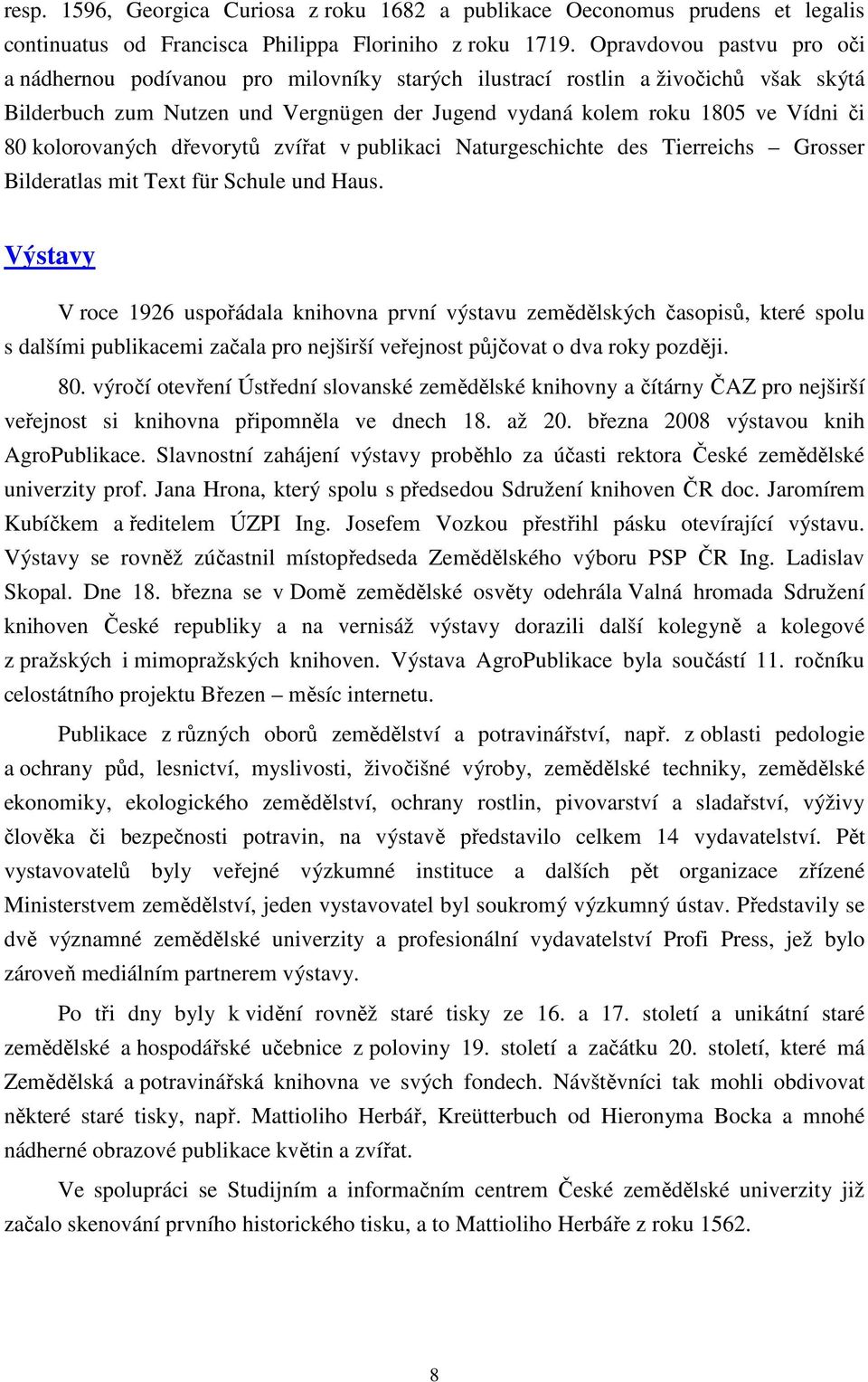 kolorovaných dřevorytů zvířat v publikaci Naturgeschichte des Tierreichs Grosser Bilderatlas mit Text für Schule und Haus.