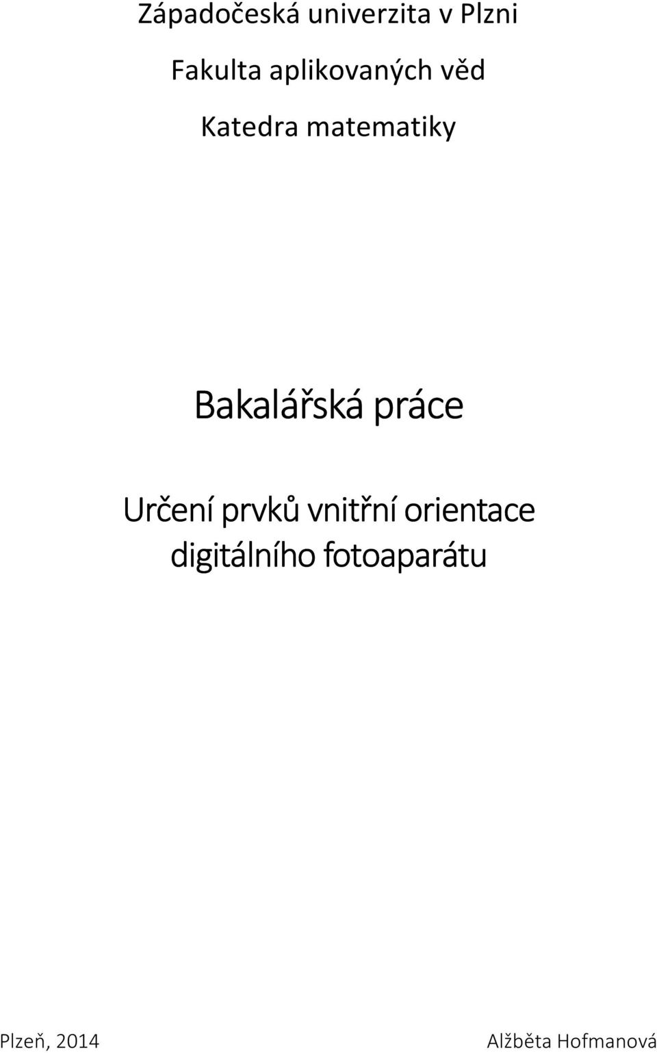 Bakalářská práce Určení prvků vnitřní