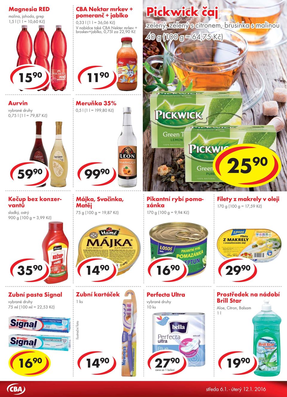 Diabeta sušenky oříškové, vanilkové, kakaové 32 g = 27,81 Kč Cracker 130-140 g = od 17,79 Kč 59 90 99 90 8 90 24 90 Kečup bez konzervantů sladký, ostrý 900 g ( = 3,99 Kč) Májka, Svačinka, Matěj 75 g