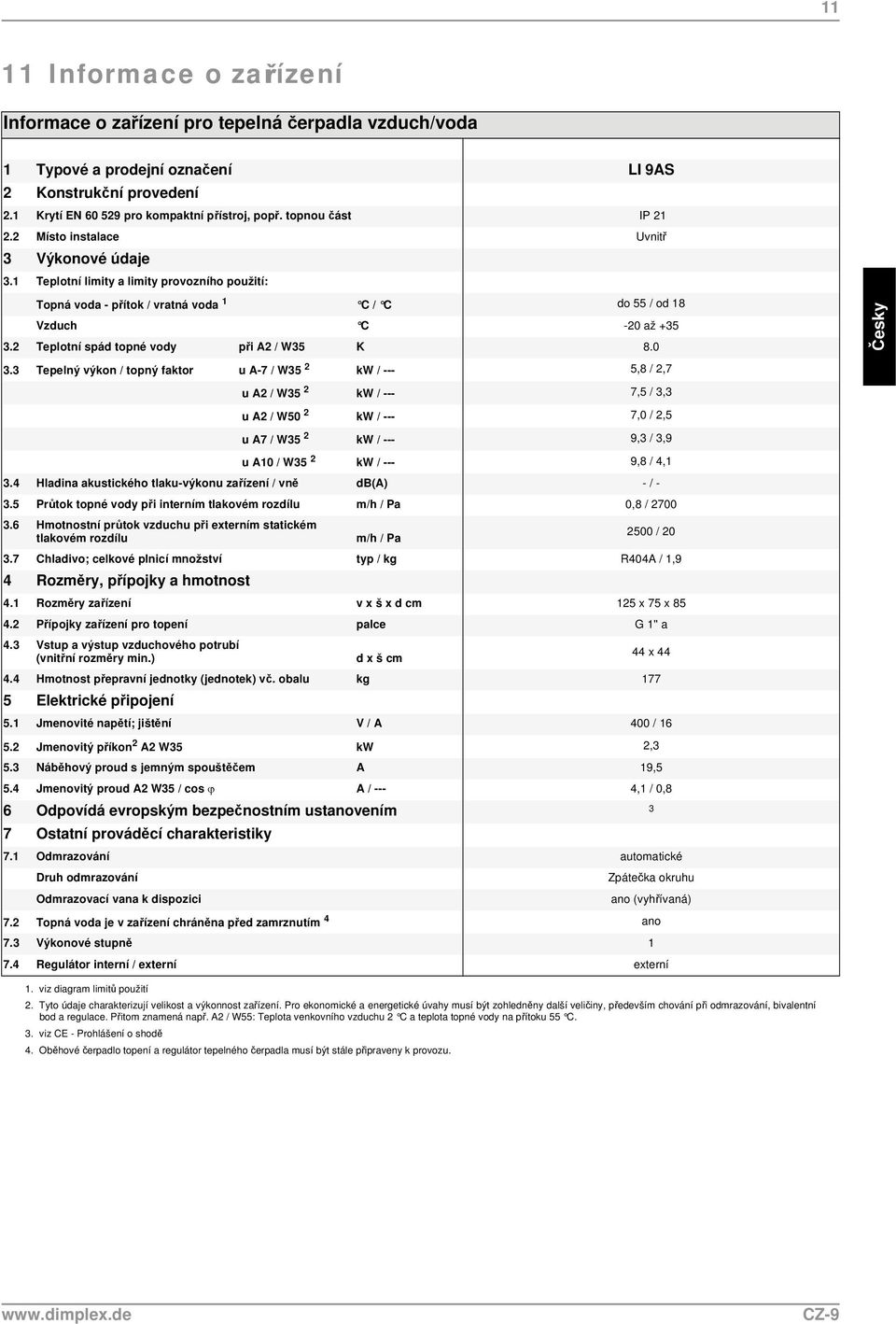 2 Teplotní spád topné vody při A2 / W35 K 8.0 3.