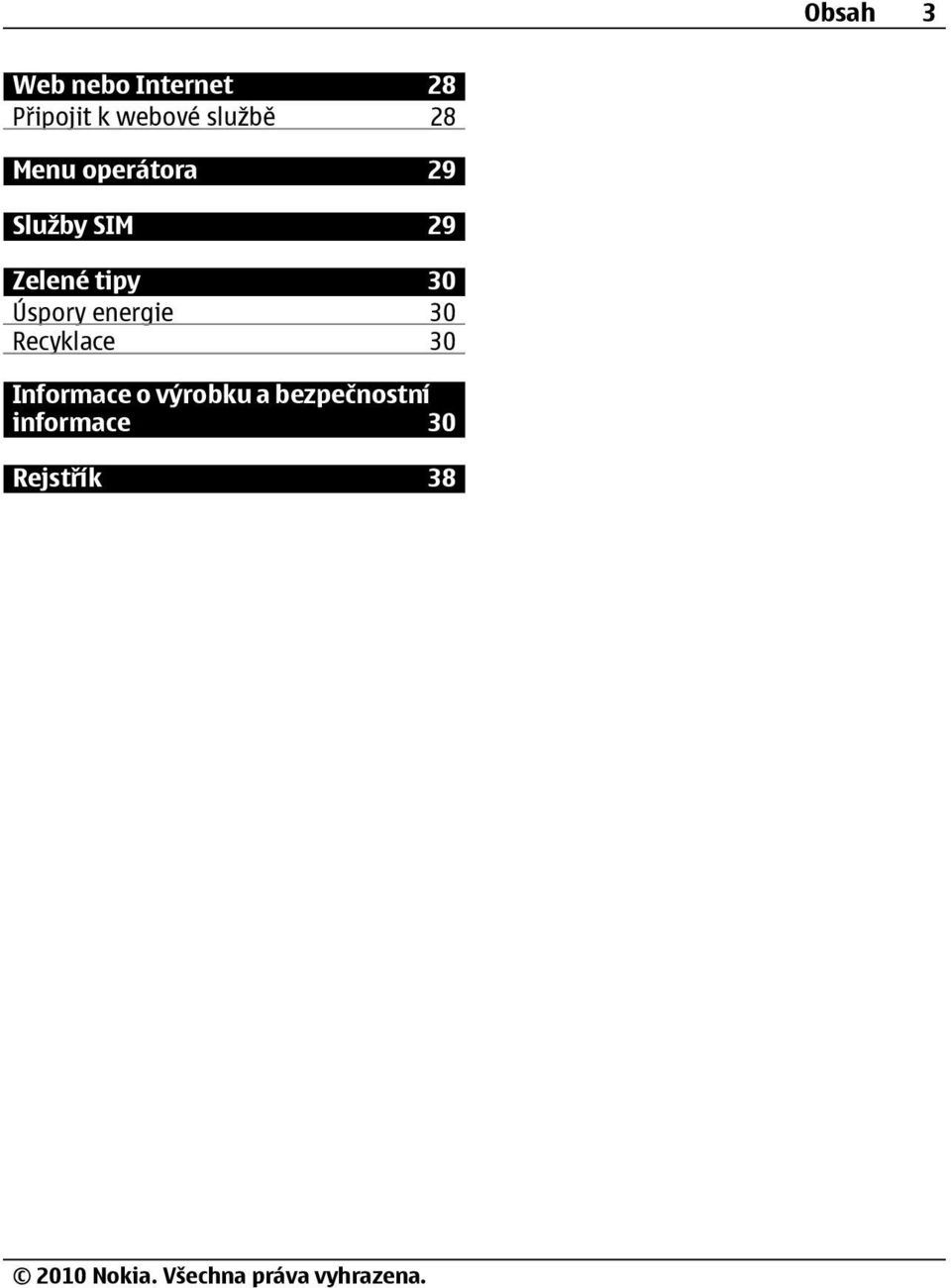 tipy 30 Úspory energie 30 Recyklace 30 Informace