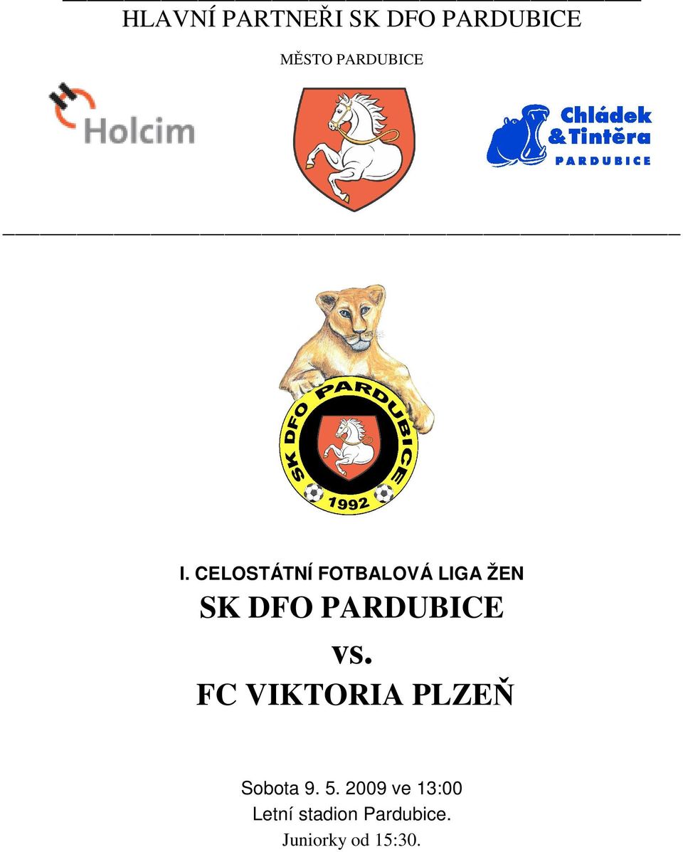 CELOSTÁTNÍ FOTBALOVÁ LIGA ŽEN SK DFO PARDUBICE