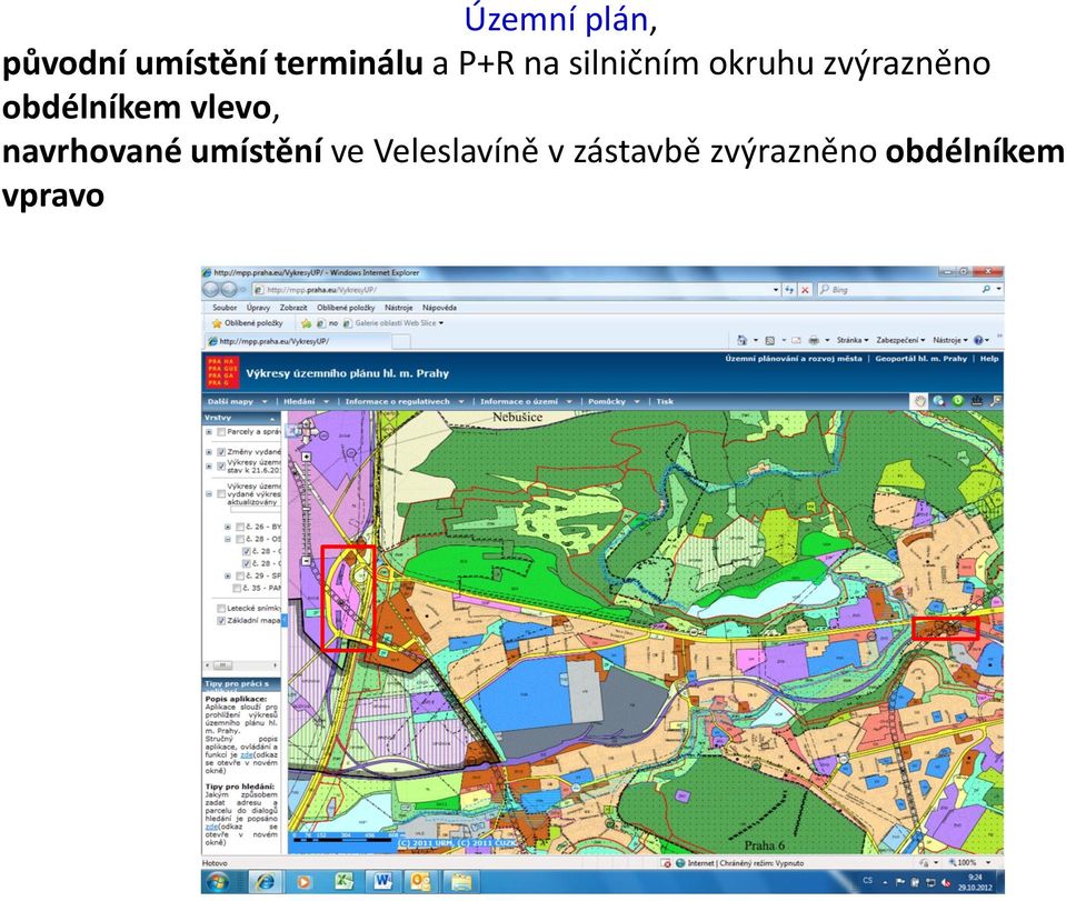 obdélníkem vlevo, navrhované umístění ve