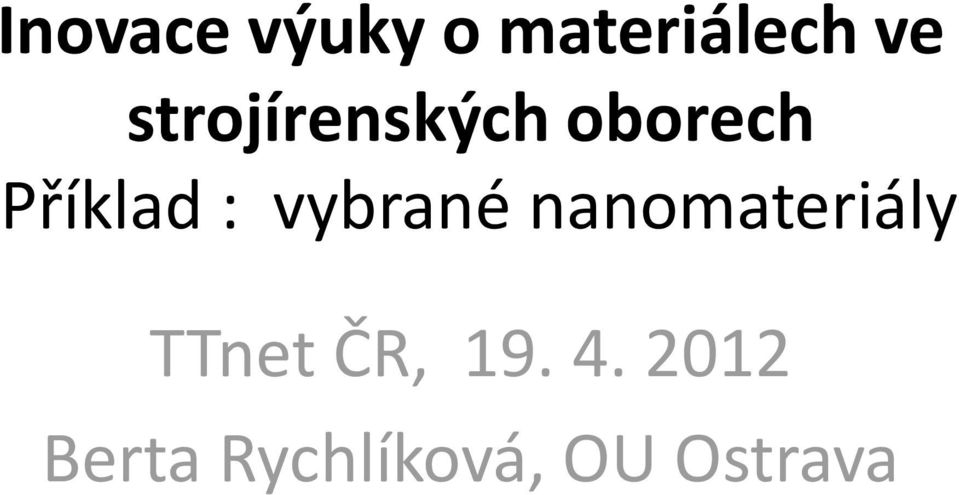 vybrané nanomateriály TTnet ČR,