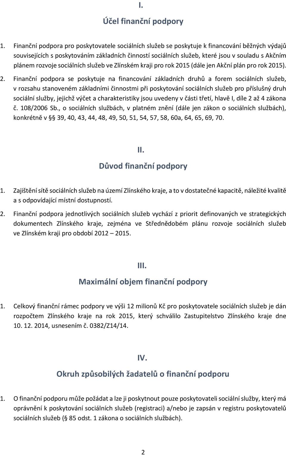 rozvoje sociálních služeb ve Zlínském kraji pro rok 20