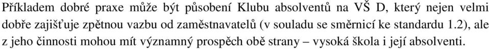 (v souladu se směrnicí ke standardu 1.