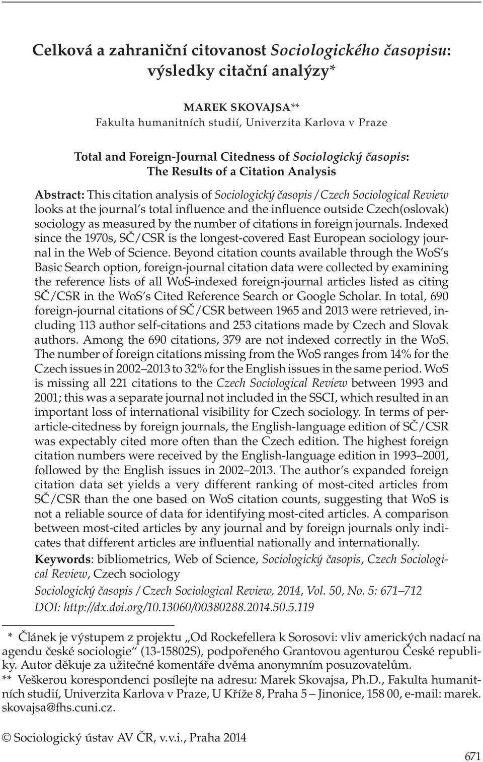 outside Czech(oslovak) sociology as measured by the number of citations in foreign journals.