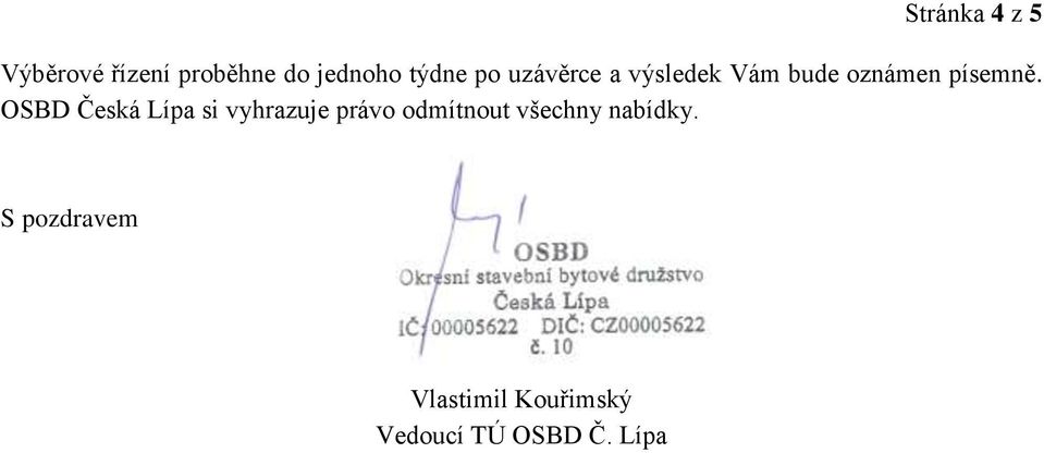 OSBD Česká Lípa si vyhrazuje právo odmítnout všechny