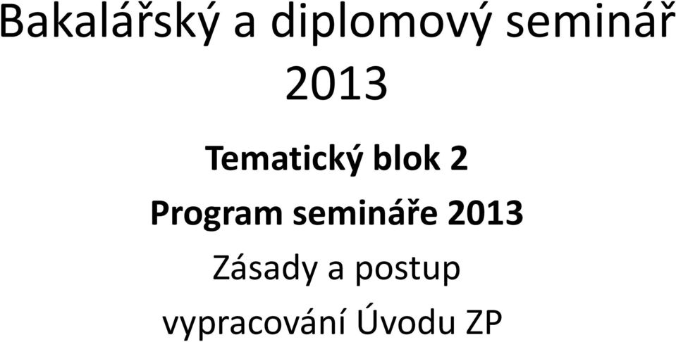 2 Program semináře 2013