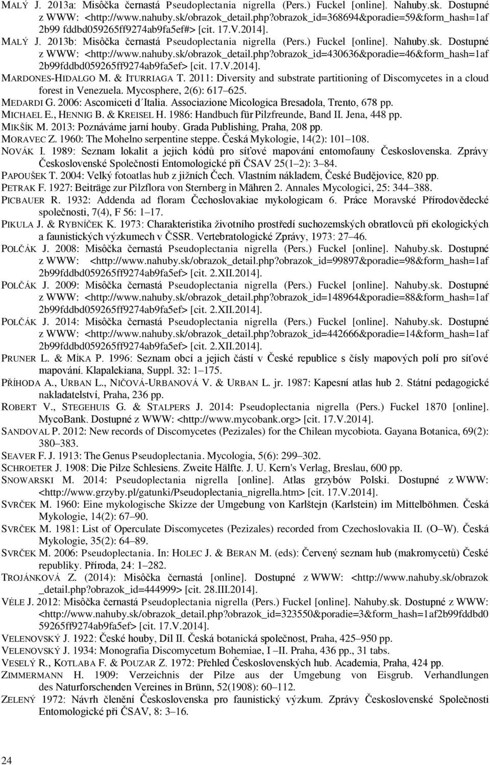 Dostupné z WWW: <http://www.nahuby.sk/obrazok_detail.php?obrazok_id=430636&poradie=46&form_hash=1af 2b99fddbd059265ff9274ab9fa5ef> [cit. 17.V.2014]. MARDONES-HIDALGO M. & ITURRIAGA T.