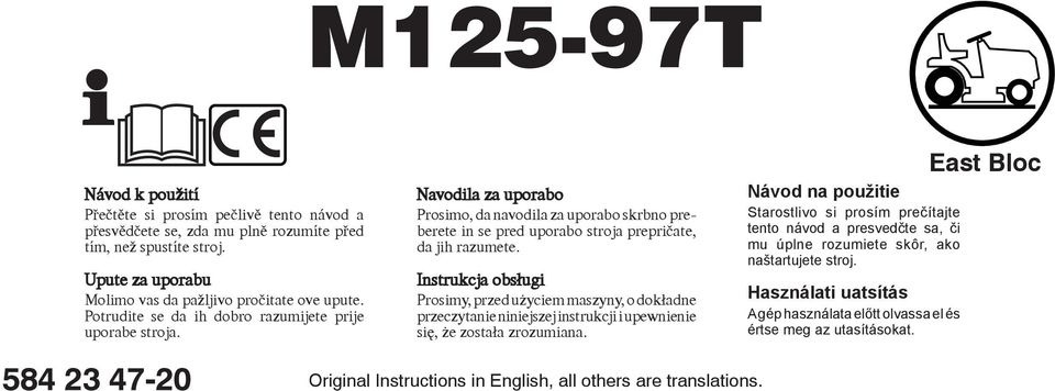 Instrukcja obsługi Prosimy, przed użyciem maszyny, o dokładne przeczytanie niniejszej instrukcji i upewnienie się, że została zrozumiana. Original Instructions in English, all others are translations.