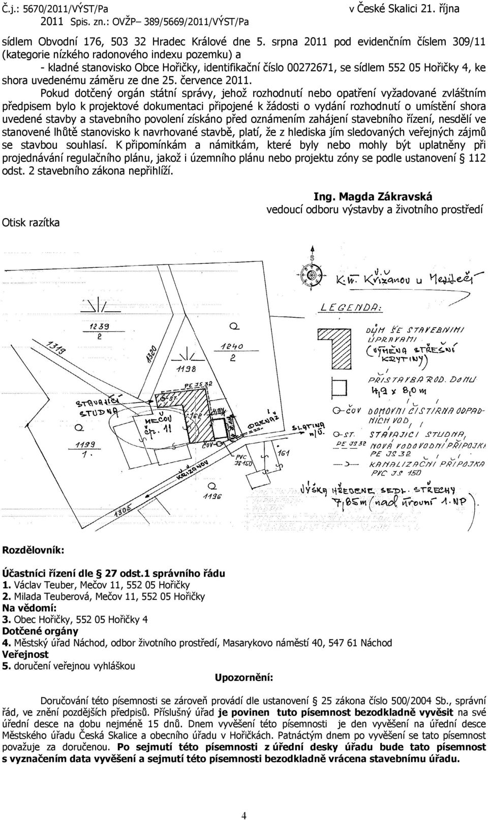 záměru ze dne 25. července 2011.