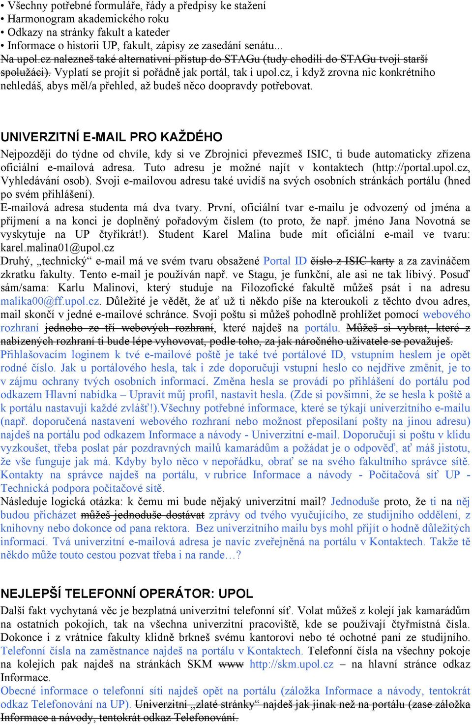 cz, i kdyţ zrovna nic konkrétního nehledáš, abys měl/a přehled, aţ budeš něco doopravdy potřebovat.