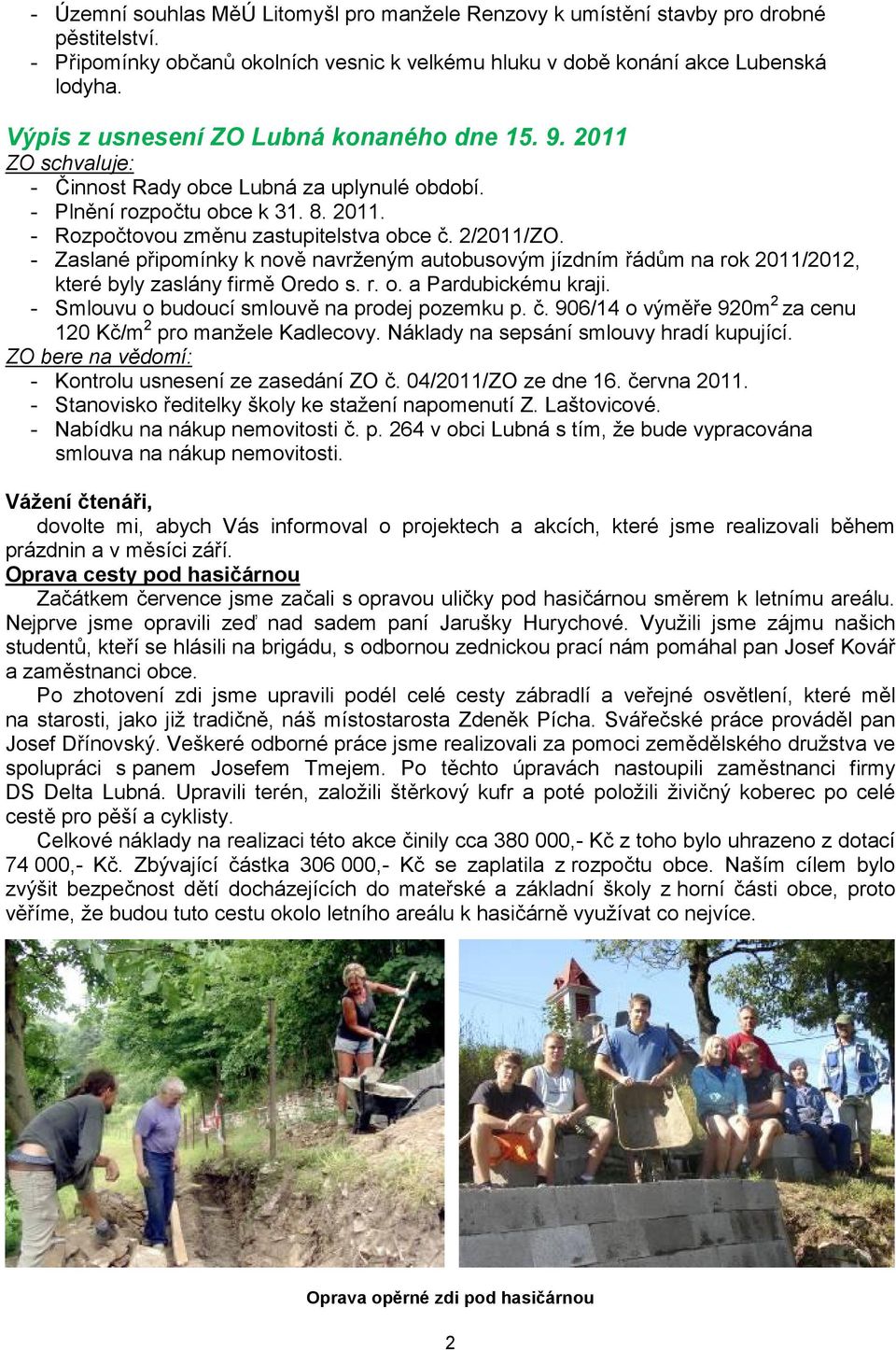 2/2011/ZO. - Zaslané připomínky k nově navrženým autobusovým jízdním řádům na rok 2011/2012, které byly zaslány firmě Oredo s. r. o. a Pardubickému kraji.