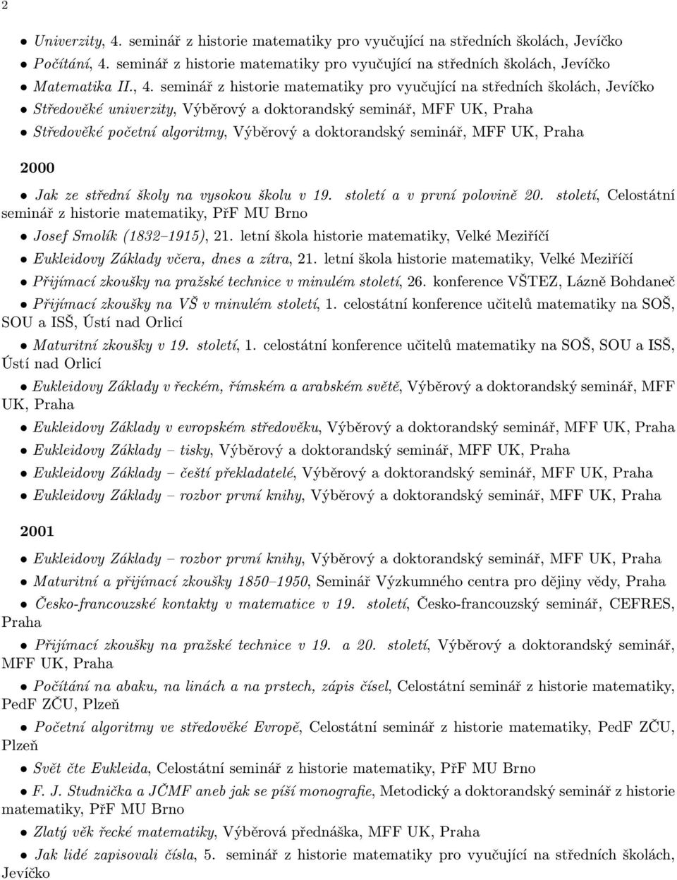 seminář z historie matematiky pro vyučující na středních školách, Jevíčko Matematika II., 4.