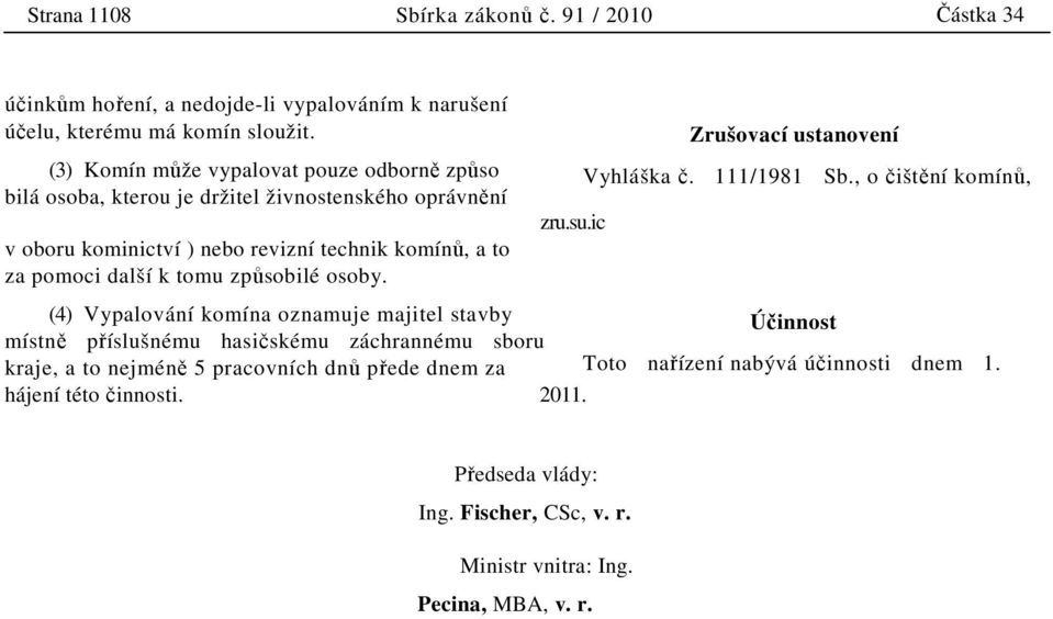 způsobilé osoby. zru.su.ic Zrušovací ustanovení Vyhláška č. 111/1981 Sb.