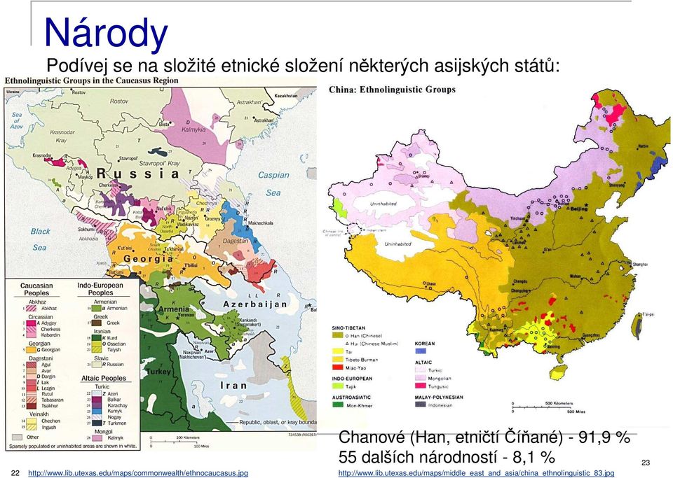 jpg Chanové (Han, etničtí Číňané) - 91,9 % 55 dalších národností - 8,1 %