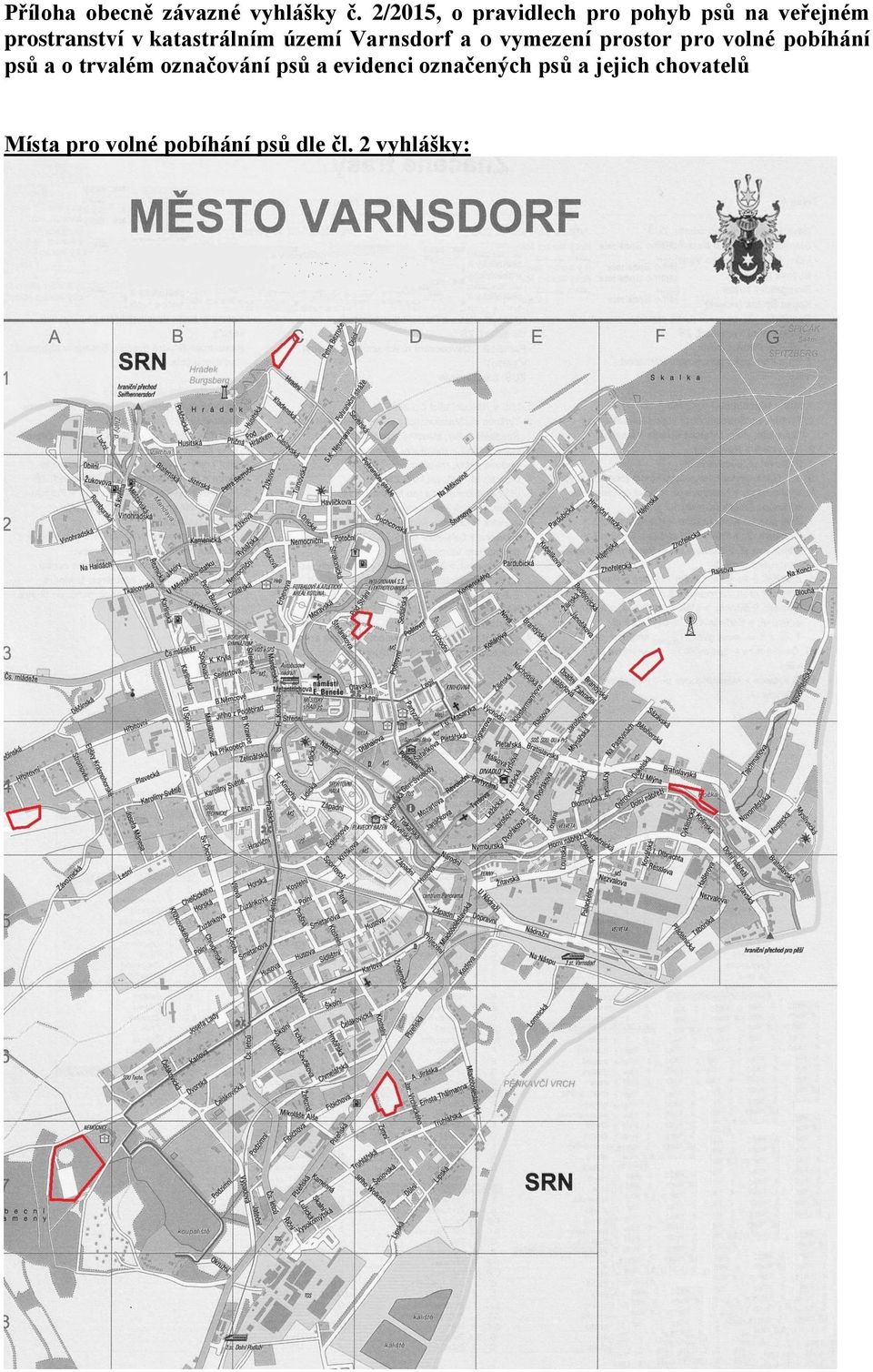katastrálním území Varnsdorf a o vymezení prostor pro volné pobíhání psů