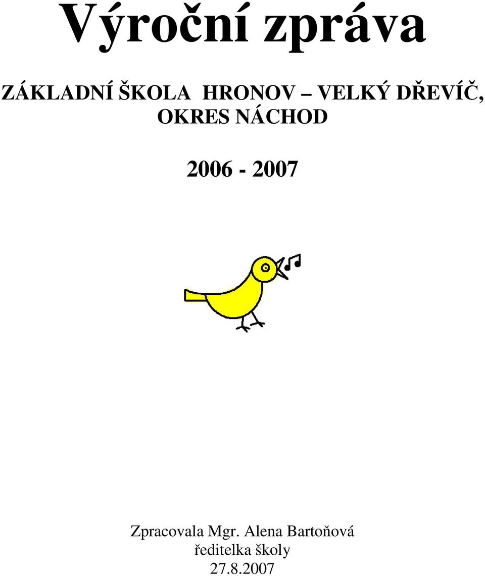 NÁCHOD 2006-2007 Zpracovala Mgr.