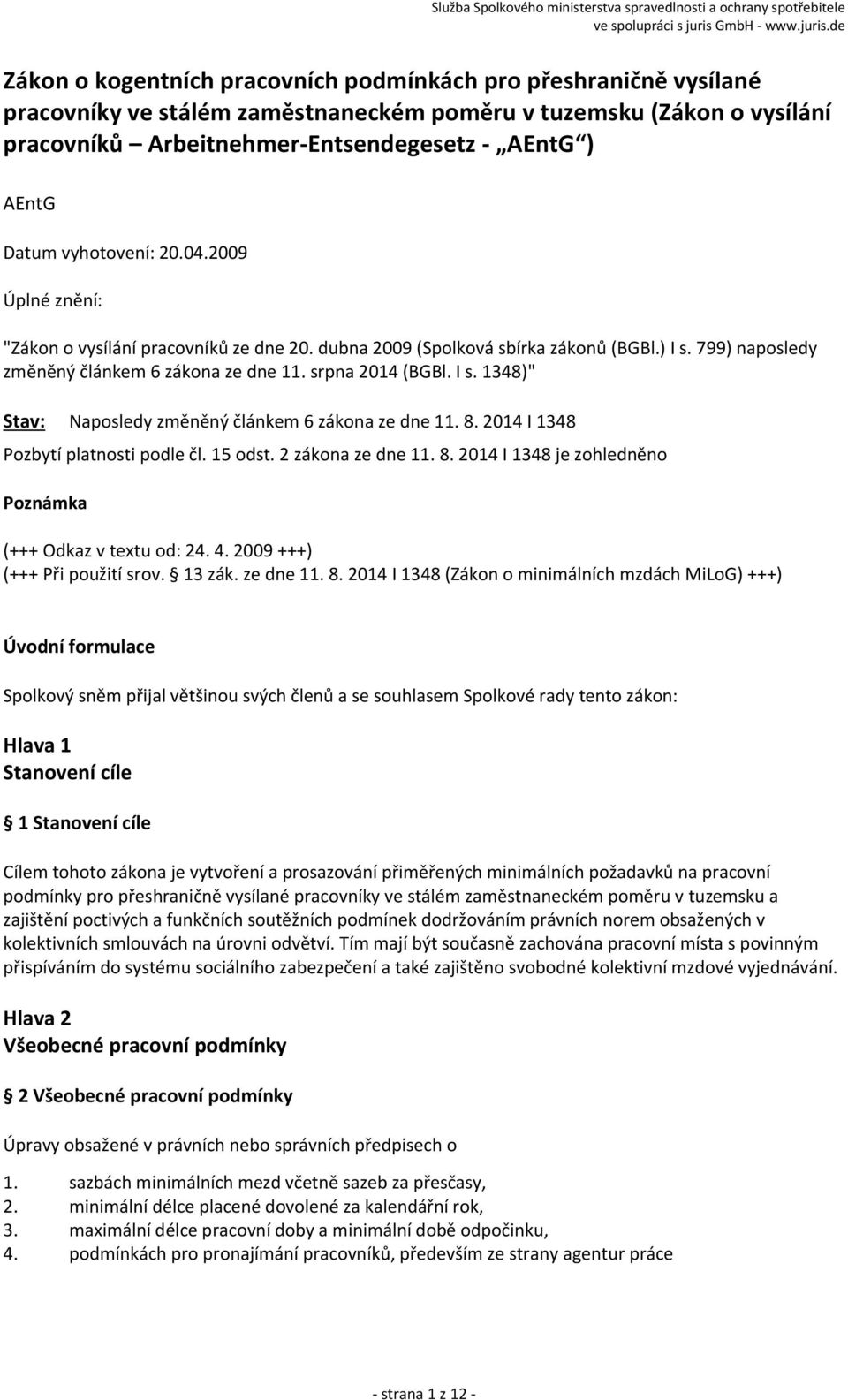 8. 2014 I 1348 Pozbytí platnosti podle čl. 15 odst. 2 zákona ze dne 11. 8.