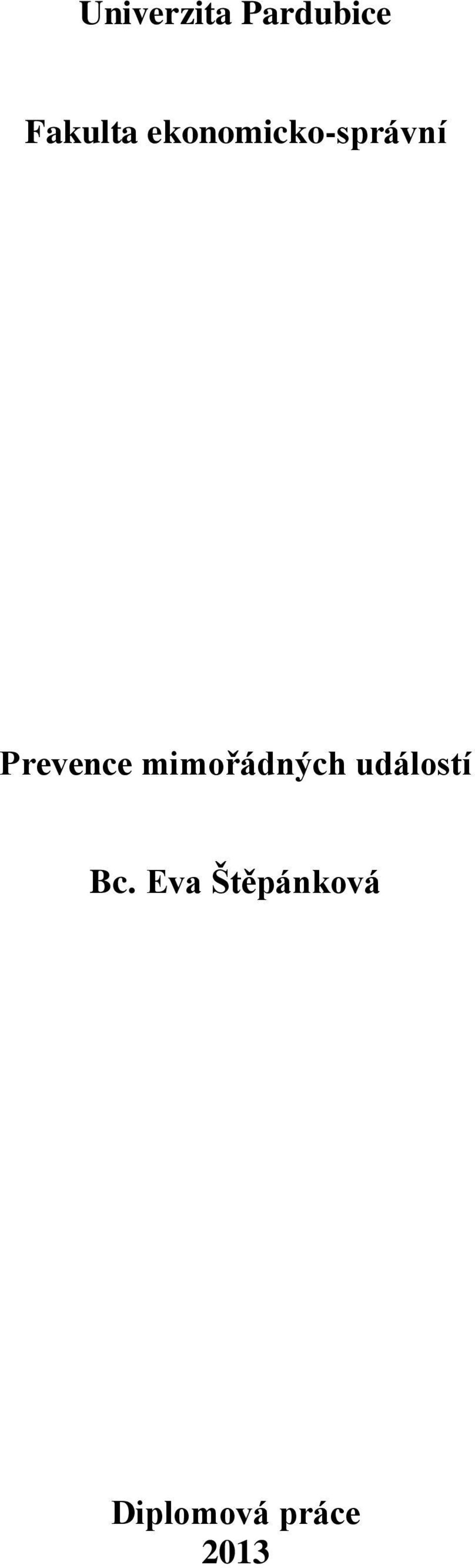 mimořádných událostí Bc.