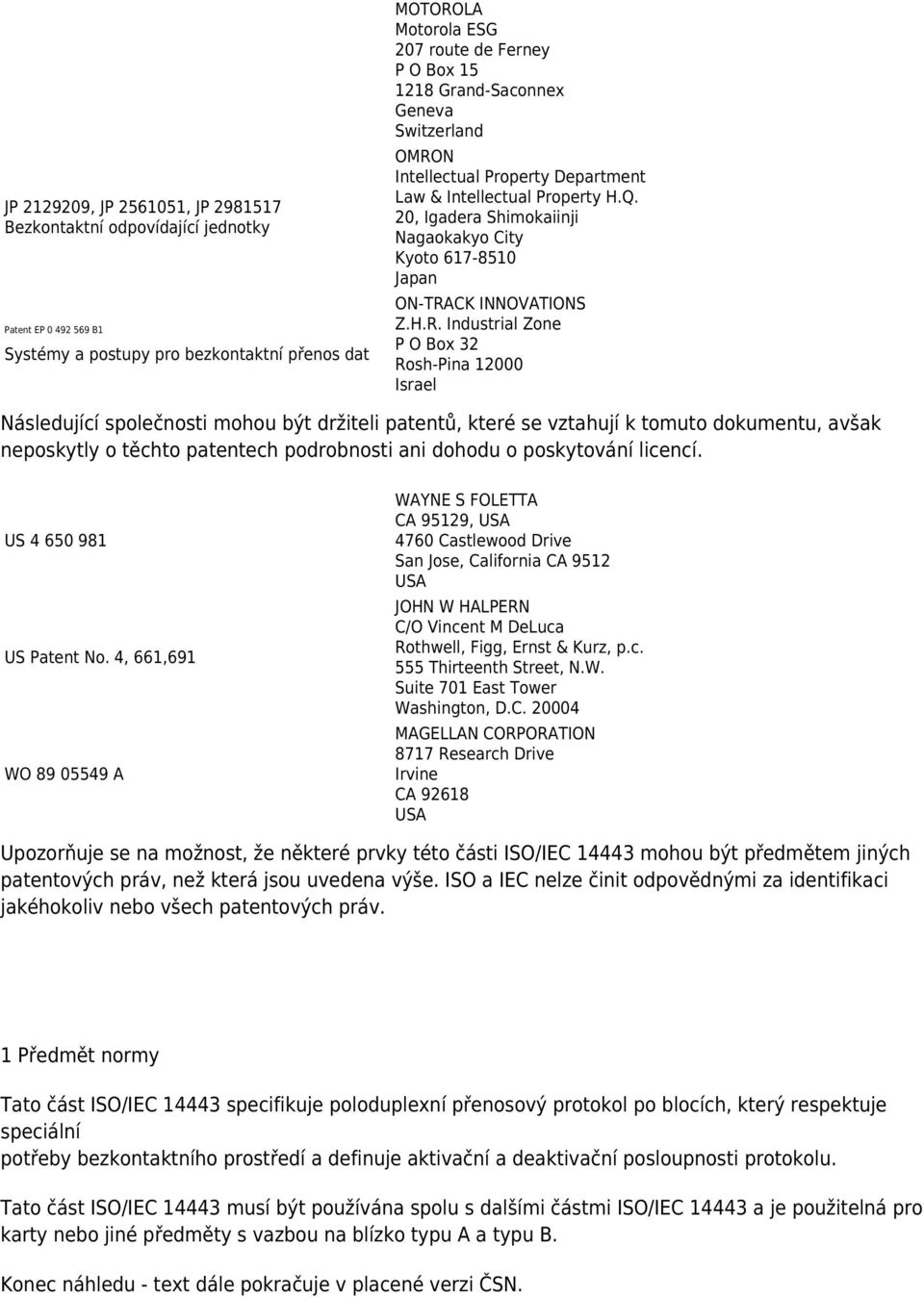 N Intellectual Property Department Law & Intellectual Property H.Q. 20, Igadera Shimokaiinji Nagaokakyo City Kyoto 617-8510 Japan ON-TRA