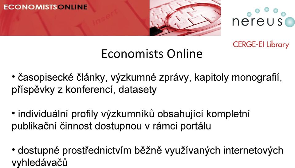 výzkumníků obsahující kompletní publikační činnost dostupnou v rámci