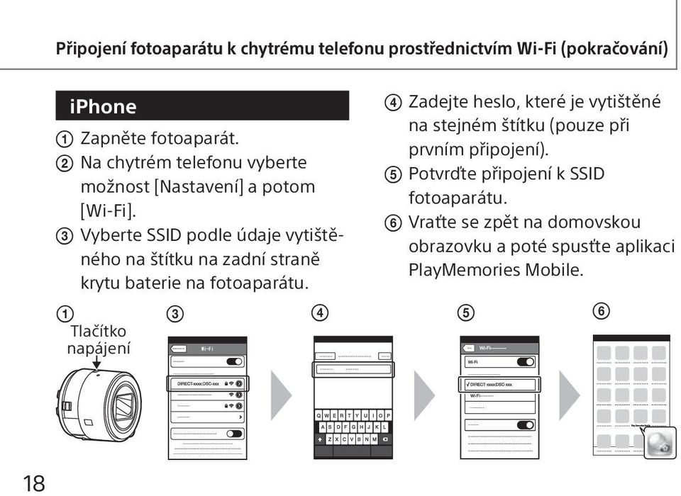 Vyberte SSID podle údaje vytištěného na štítku na zadní straně krytu baterie na fotoaparátu.