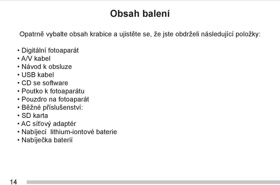 CD se software Poutko k fotoaparátu Pouzdro na fotoaparát Běžné