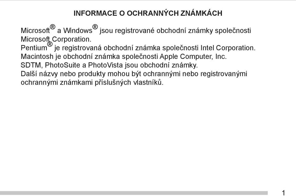 Macintosh je obchodní známka společnosti Apple Computer, Inc.