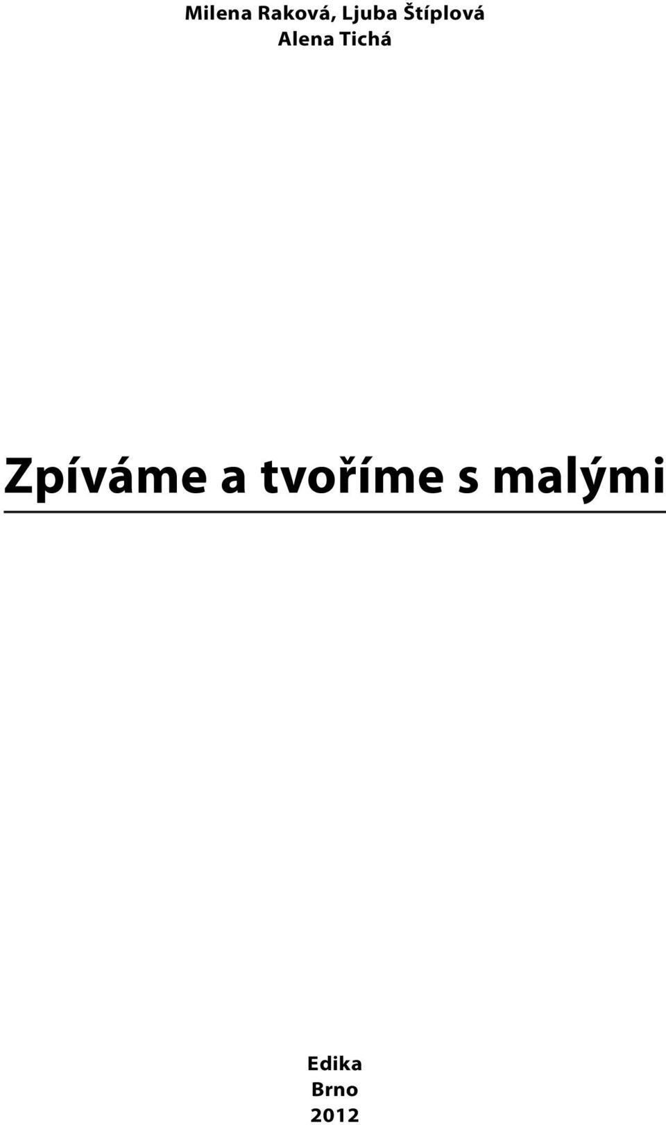 Zpíváme a tvoříme s