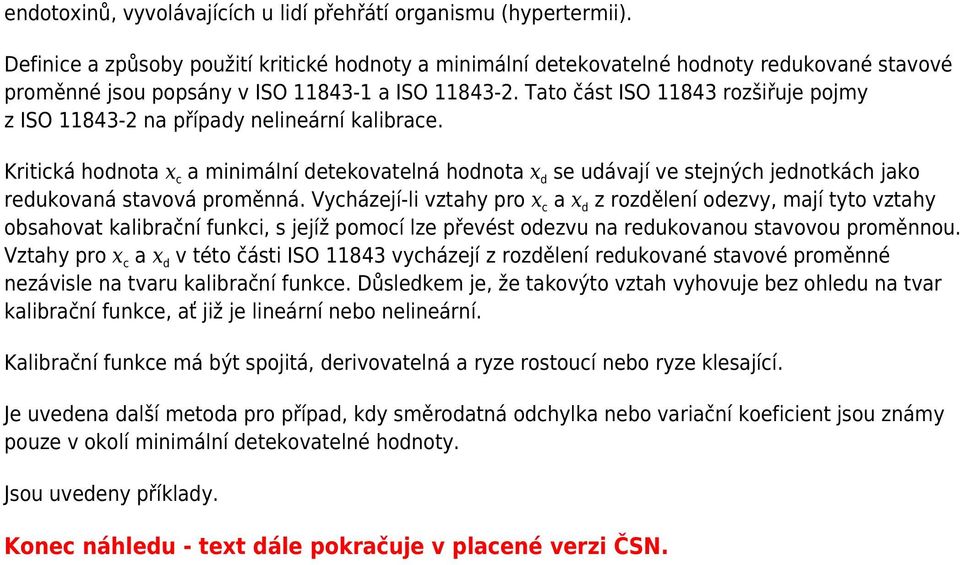 Tato část ISO 11843 rozšiřuje pojmy z ISO 11843-2 na případy nelineární kalibrace.