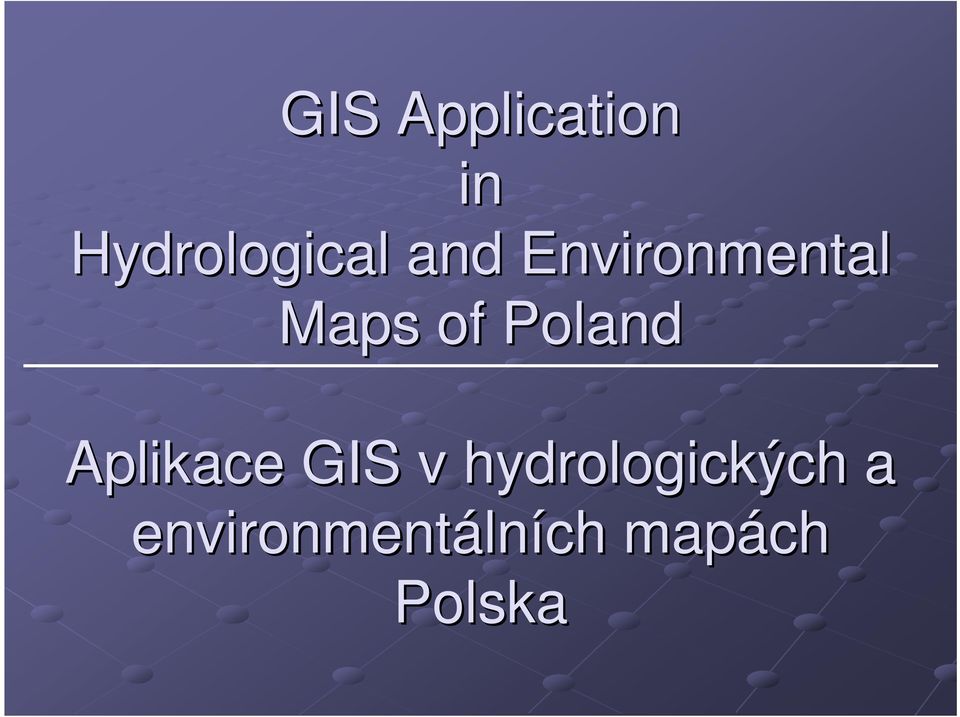 Aplikace GIS v hydrologických a